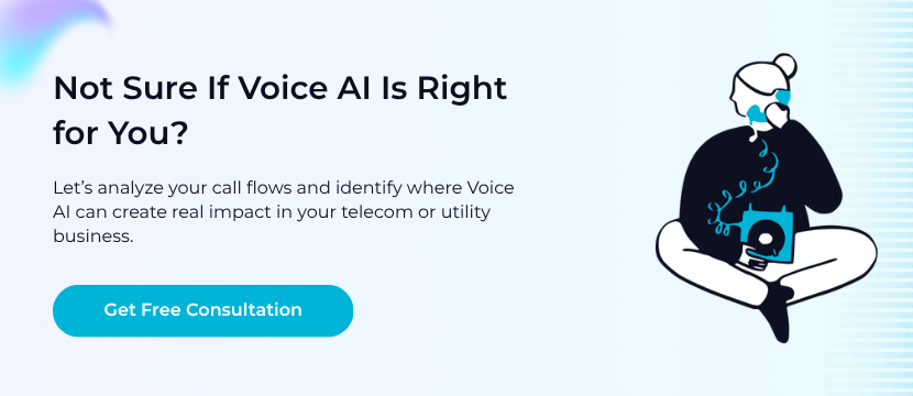 Not sure if voice AI is right for you?