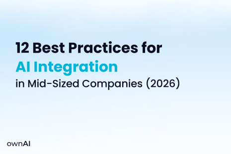 12 Best Practices for AI Integration in Mid-Sized Companies (2026)
