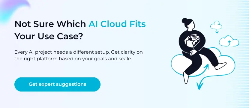 AI cloud fits your use case