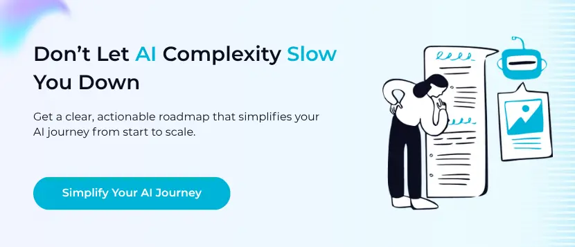 Don't let AI complexity slow you down