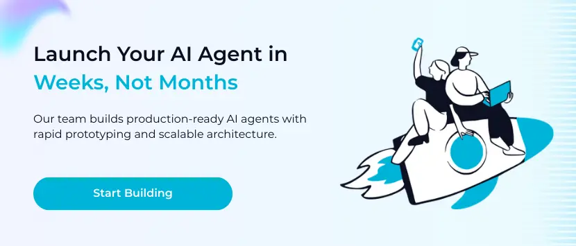 Lunch your AI agent in weeks
