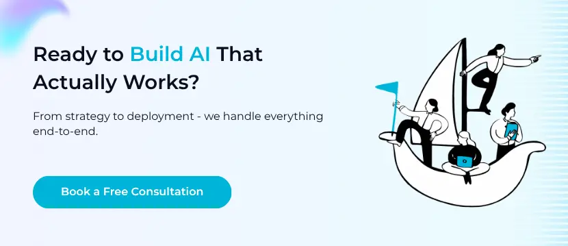 Ready to build AI that Actually Works?